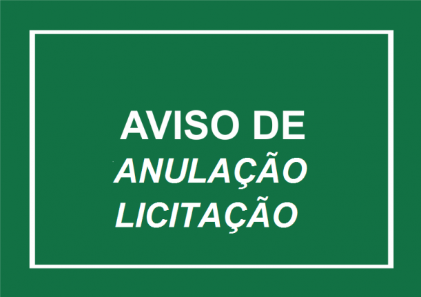 AVISO DE ANULAÇÃO DE LICITAÇÃO PREGÃO PRESENCIAL N° 017/2017.