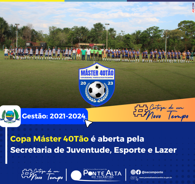 Copa Máster 40Tão é aberta pela Secretaria de Juventude, Esporte e Lazer
